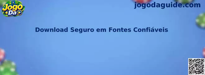 Orientações do Jogo Da para download seguro em fontes confiáveis