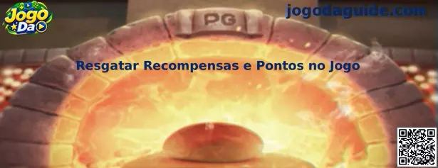 Guia para resgatar recompensas e pontos no jogo de forma segura