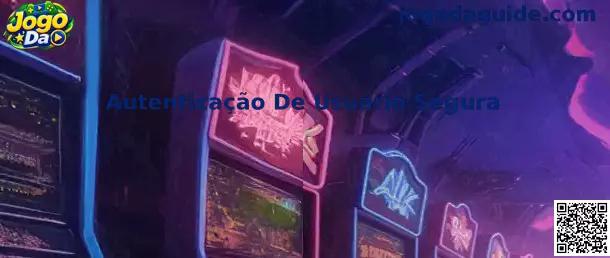 Guia do Jogo Da sobre autenticação de usuário segura