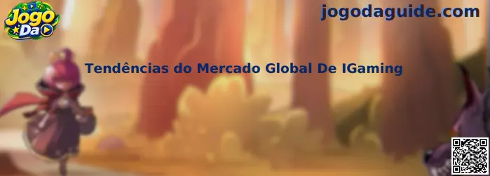 Panorama das tendências do mercado global de iGaming