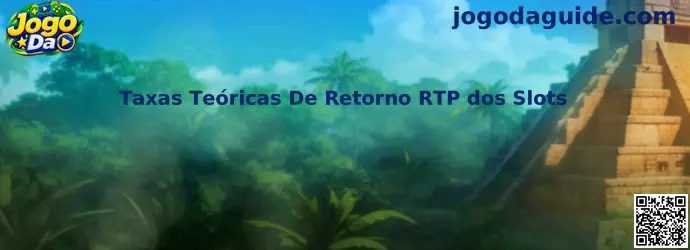 Guia sobre taxas teóricas de retorno RTP dos slots