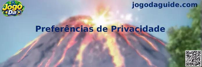 Preferências de Privacidade e configurações de Cookies do Jogo Da
